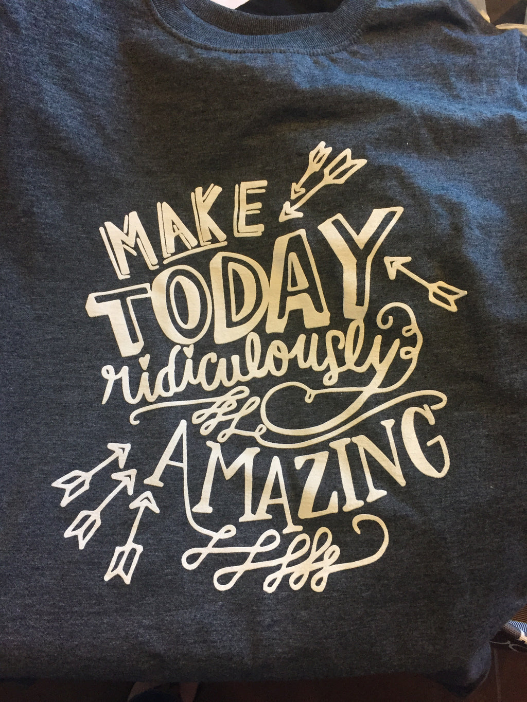 Make Today Ridiculously Amazing