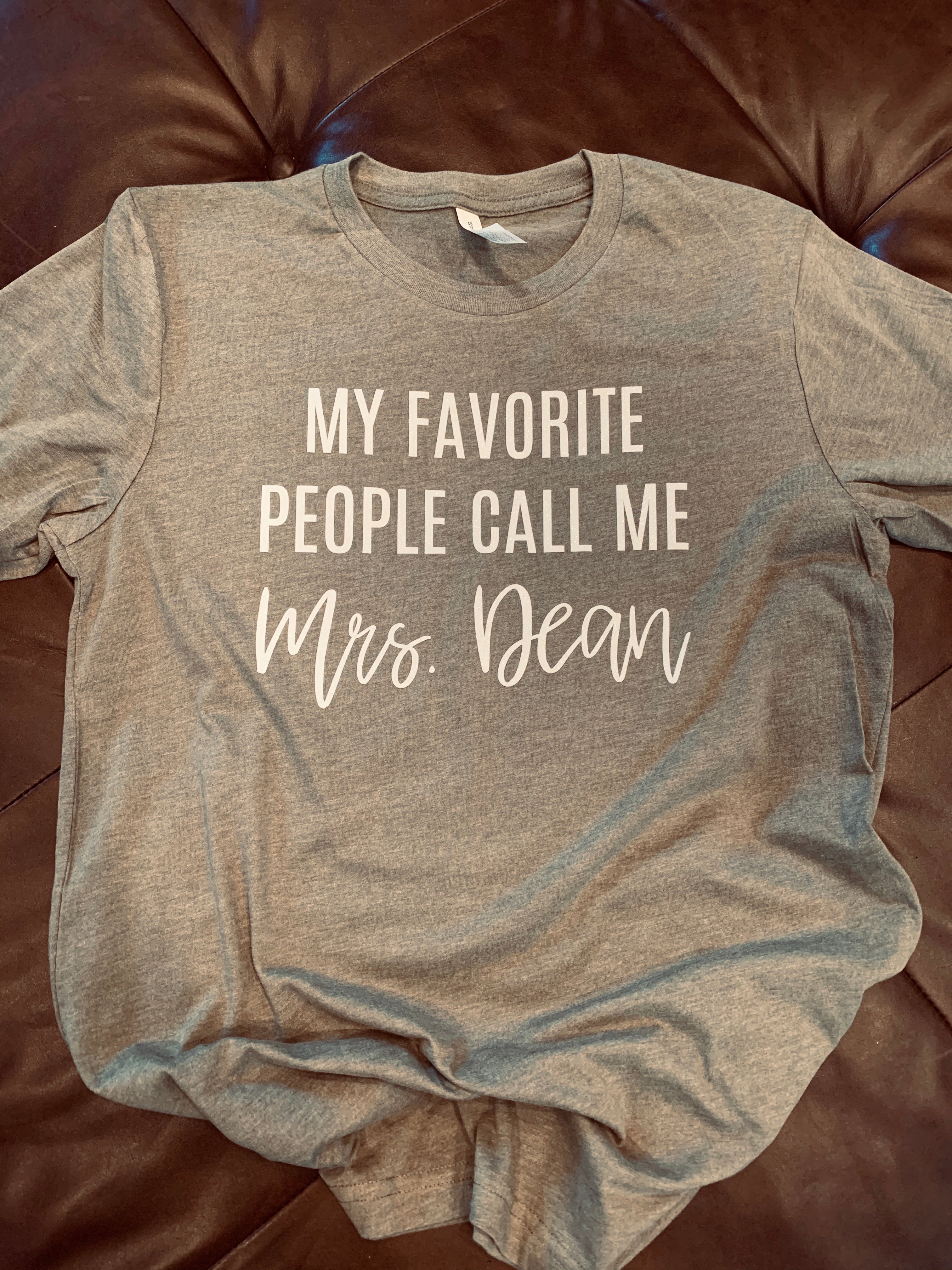 My Favorite People Call Me (FILL IN YOUR BLANK)