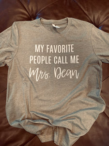 My Favorite People Call Me (FILL IN YOUR BLANK)
