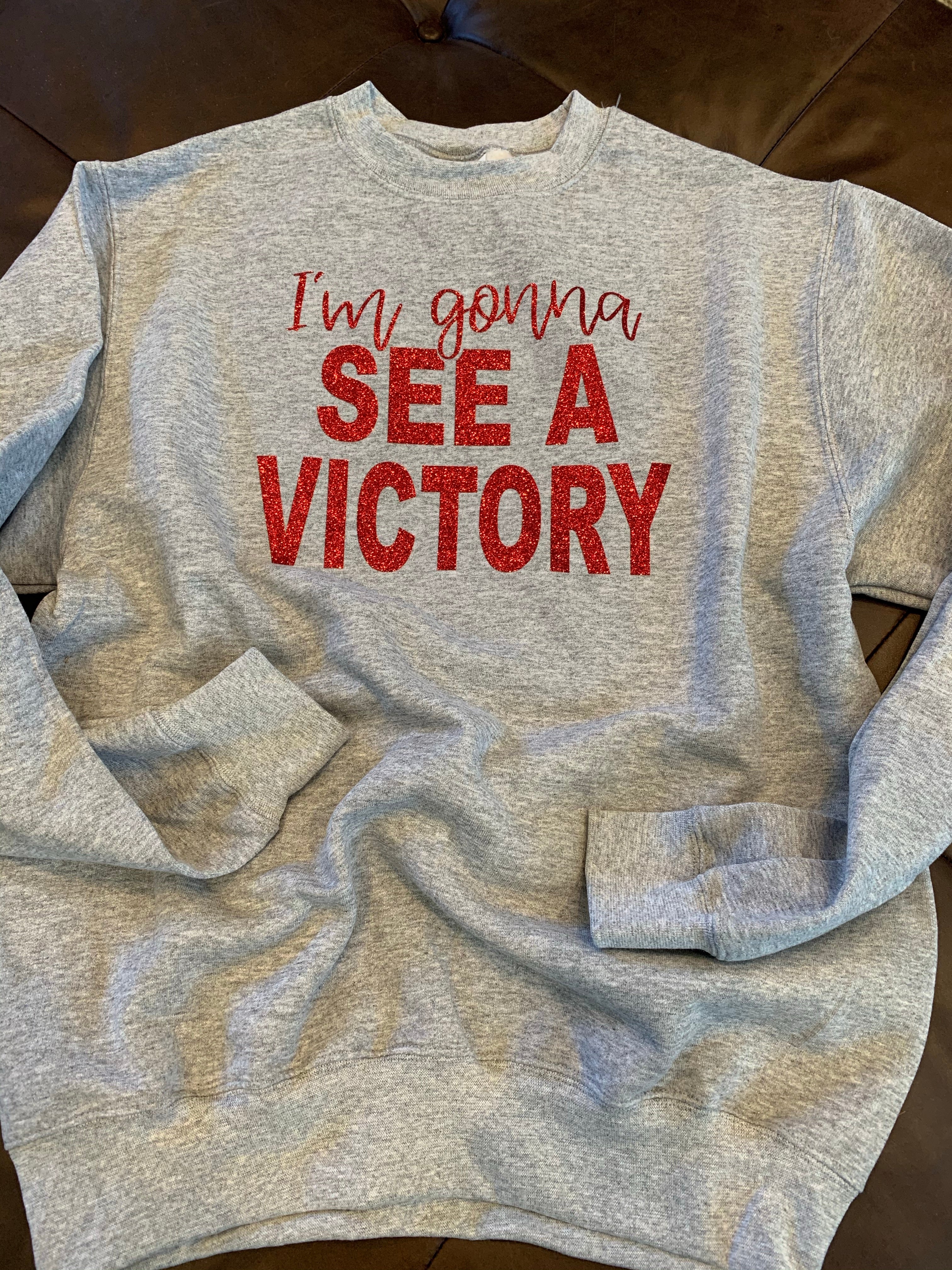 I’m gonna see a Victory